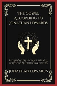 Produktbild: The Gospel According to Jonathan Edwards
