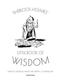 Produktbild: Dakin, G: Sherlock Holmes' Little Book Of Wisdom
