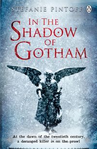 Bild vom Artikel In the Shadow of Gotham vom Autor Stefanie Pintoff
