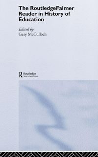 Produktbild: The RoutledgeFalmer Reader in the History of Education
