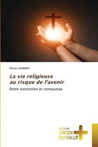 Produktbild: La vie religieuse au risque de l'avenir