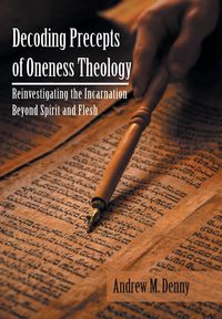 Produktbild: Decoding Precepts of Oneness Theology