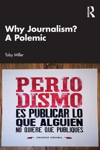 Produktbild: Why Journalism? A Polemic