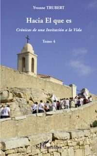 Produktbild: Hacia el que es - cronicas de una invitacion a la vida. tomo