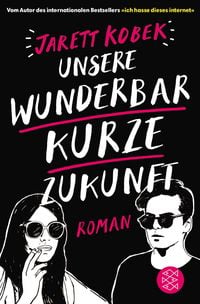 Produktbild: Unsere wunderbar kurze Zukunft