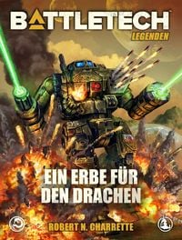 Produktbild: BattleTech Legenden 09 - Ein Erbe f&uuml;r den Drachen