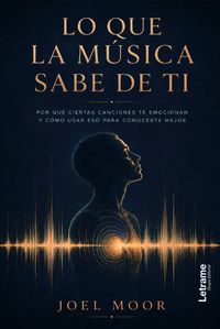 Produktbild: Lo que la m&uacute;sica sabe de ti