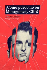 Produktbild: &iquest;C&oacute;mo puedo no ser Montgomery Clift?