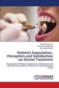 Produktbild: Patient's Expectation, Perception,and Satisfaction on Dental Treatment
