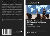 Produktbild: Satisfacci&oacute;n de los empleados y motivaci&oacute;n laboral