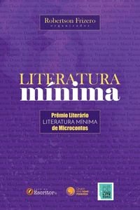 Produktbild: Literatura M&iacute;nima - Pr&ecirc;mio Liter&aacute;rio de Microcontos