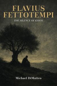 Produktbild: Flavius Fettotempi: The Silence of Kasos