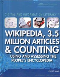 Produktbild: Wikipedia, 3.5 Million Articles & Counting: Using and Assessing the People's Encyclopedia