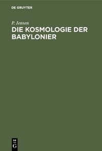 Produktbild: Die Kosmologie der Babylonier