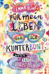 Produktbild: F&uuml;r mein Leben seh ich kunterbunt (wenn ich nur erst den Durchblick hab)