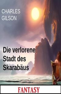 Produktbild: Die verlorene Stadt des Skarab&auml;us: Fantasy