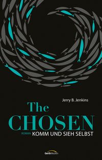 Bild vom Artikel The Chosen: Komm und sieh selbst vom Autor Jerry B. Jenkins