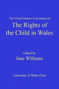 Produktbild: The United Nations Convention on the Rights of the Child in Wales