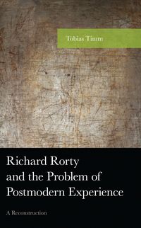 Produktbild: Richard Rorty and the Problem of Postmodern Experience