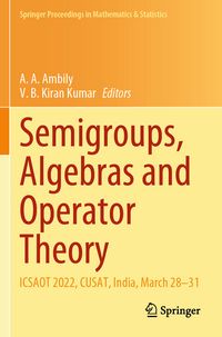 Produktbild: Semigroups, Algebras and Operator Theory