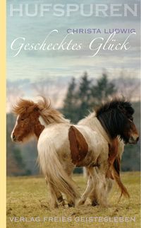 Produktbild: Hufspuren: Geschecktes Gl&uuml;ck