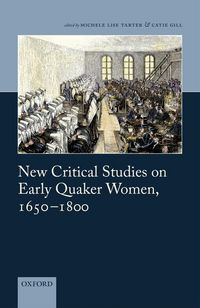Produktbild: New Critical Studies on Early Quaker Women, 1650-1800