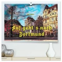 Produktbild: Auf geht&acute;s nach Dortmund (hochwertiger Premium Wandkalender 2027 DIN A2 quer), Kunstdruck in Hochglanz