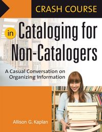 Produktbild: Crash Course in Cataloging for Non-Catalogers