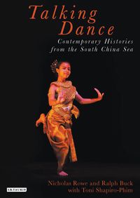 Produktbild: Talking Dance: Contemporary Histories from the South China Sea