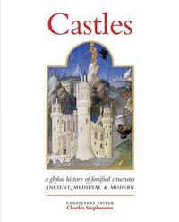 Produktbild: Castles: A History of Fortified Structures: Ancient, Medieval & Modern