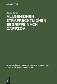 Produktbild: Allgemeinen strafrechtlichen Begriffe nach Carpzov
