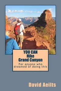 Produktbild: You Can Hike Grand Canyon: For anyone who dreamed of doing this but thought it was too late