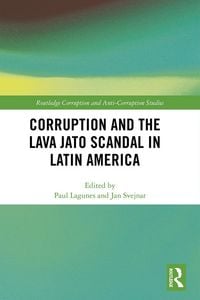 Produktbild: Corruption and the Lava Jato Scandal in Latin America