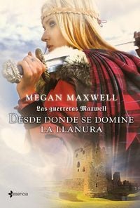 Produktbild: Las guerreras Maxwell. Desde donde se domine la llanura