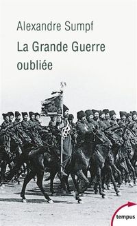 Produktbild: La Grande Guerre oubli&eacute;e : Russie, 1914-1918