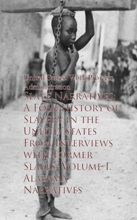 Produktbild: Slave Narratives: A Folk History of Slavery in theaves - United States