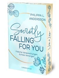Produktbild: Secretly Falling For You - Falsche Versprechungen, Echtes Verlangen | Limitierte Auflage mit Farbschnitt
