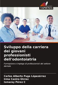 Produktbild: Sviluppo della carriera dei giovani professionisti dell'odontoiatria