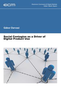 Produktbild: Social Contagion as a Driver of Digital Product Use