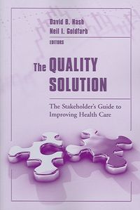 Produktbild: The Quality Solution: The Stakeholder's Guide to Improving H