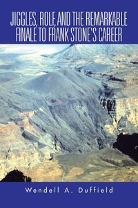 Produktbild: Jiggles, Rolf, and The Remarkable Finale To Frank Stone's Career