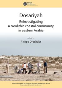 Produktbild: Dosariyah: An Arabian Neolithic Coastal Community in the Central Gulf