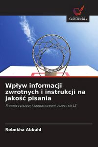 Produktbild: Wp&iquest;yw informacji zwrotnych i instrukcji na jako&iquest;&iquest; pisania