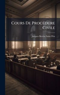 Produktbild: Cours De Proc&Atilde;(c)dure Civile