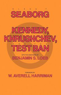 Produktbild: Kennedy, Khrushchev and the Test Ban