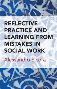Produktbild: Reflective Practice and Learning from Mistakes in Social Work