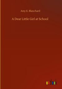 Produktbild: A Dear Little Girl at School