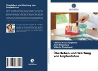 Produktbild: &Uuml;berleben und Wartung von Implantaten