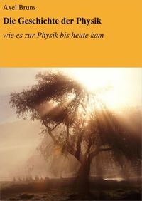 Produktbild: Die Geschichte der Physik