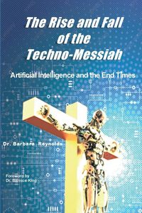 Produktbild: The Rise and Fall of the Techno-Messiah